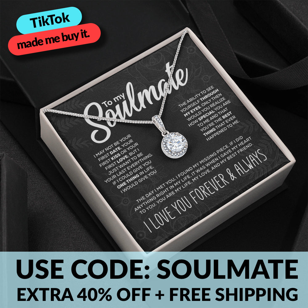 To My Soulmate - "My Life, Love & Best Friend" Gift