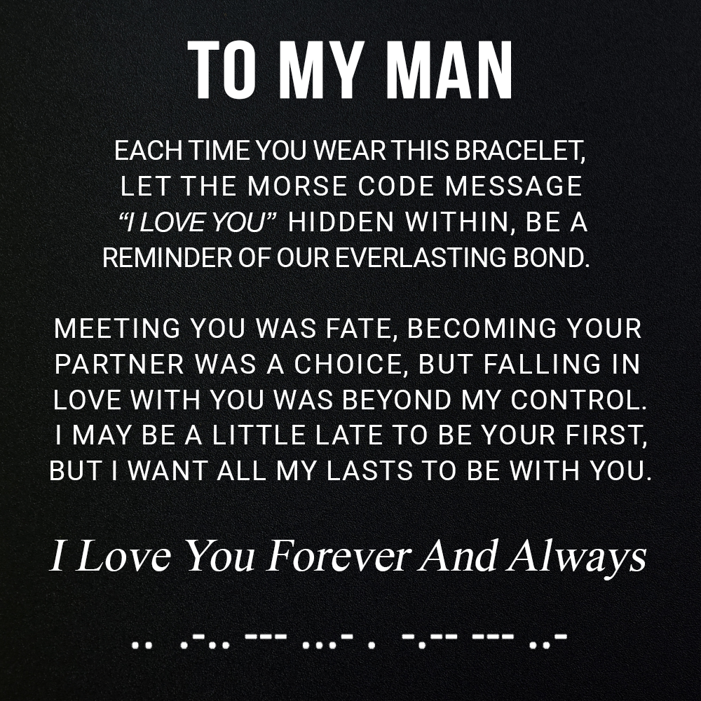 To My Man - "Hidden Love Code" Morse Bracelet